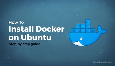 How To Install Docker On Ubuntu Easy Guide OMG Ubuntu