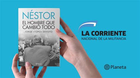 Presentación Del Libro “néstor El Hombre Que Cambió Todo” Con Jorge