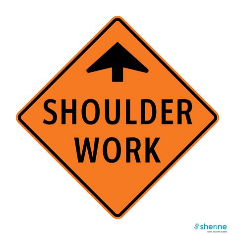 Shoulder work ahead | Traffic Signs | Construction | Sherine Industries ...