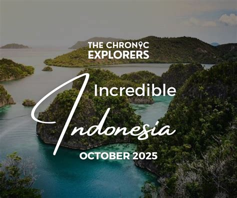 incredible indonesia   chronic explorers