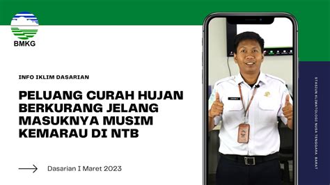 PELUANG CURAH HUJAN BERKURANG JELANG MASUKNYA MUSIM KEMARAU DI NTB