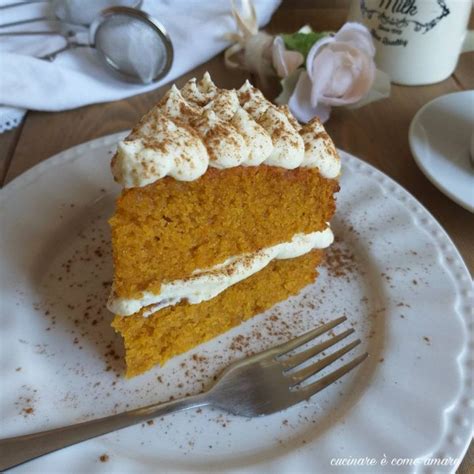 TORTA ALLA ZUCCA RIPIENA di crema mascarpone Cucinare è come amare