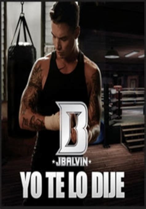 J Balvin Yo Te Lo Dije Music Video 2012 Imdb