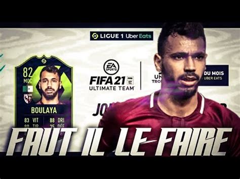 FIFA 21 SBC FARID BOULAYA POTM LIGUE 1 FAUT IL LE FAIRE YouTube