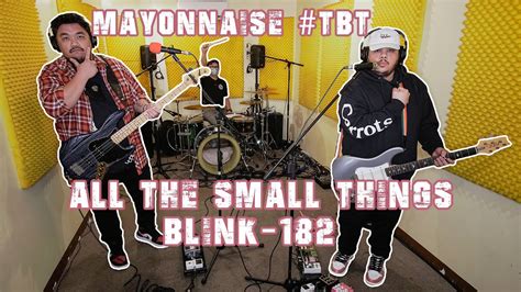 All the Small Things - blink-182 | Mayonnaise #TBT - YouTube Music