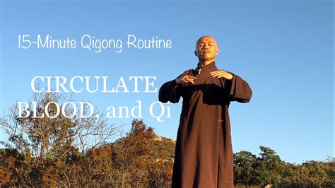 CIRCULATE BLOOD And QI 15 Minute Qigong Daily Routine YouTube