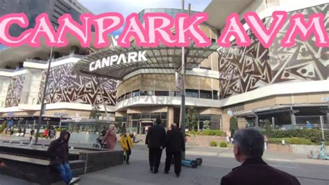 Canpark Avm Ali Ver Merkez Mran Ye Stanbul Canpark Mall Shopping