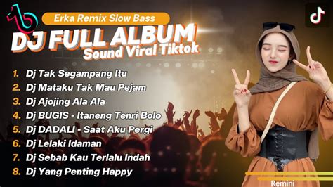 Dj Tak Segampang Itu Full Album Kumpulan Dj Viral Tiktok Terbaru 2023 Youtube