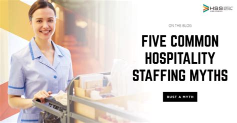 Common Hospitality Staffing Myths Hospitality Staffing Solutions