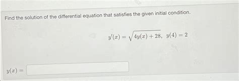 Solved Find The Solution Of The Differential Equation That