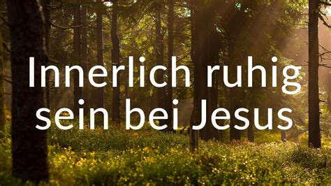 Ausruhen Und Zur Ruhe Kommen Bei Jesus Biblische Meditation YouTube