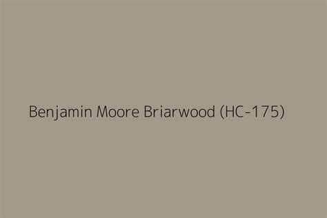 Benjamin Moore Briarwood Hc Color Hex Code