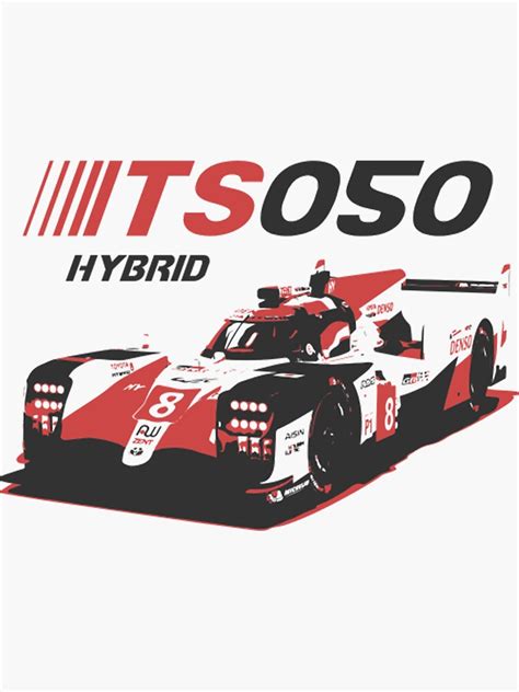 Ts050 Hybrid LMP Race Car Sticker For Sale By EmViLoLT Redbubble