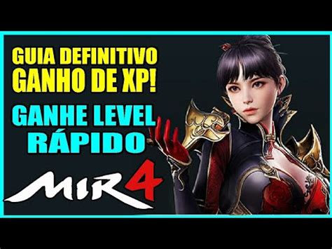 COMO GANHAM MUITO XP MIR4 GUIA PARA INICIANTE SUBIR LEVEL RÁPIDO MIR