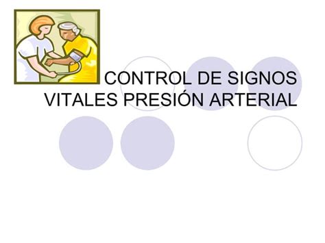 Control De Signos Vitales Presión Arterial Ppt