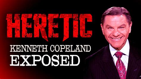 Heretic Kenneth Copeland Exposed Youtube