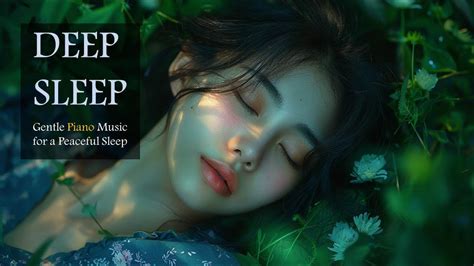 🛏️ L Deep Sleep Music L 😴 Relaxing Piano Music For A Peaceful Night 🌠