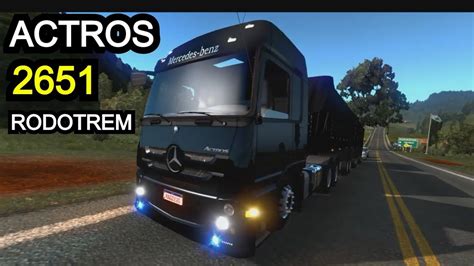 ACTROS 2651 RODOTREM ETS MODS BR YouTube