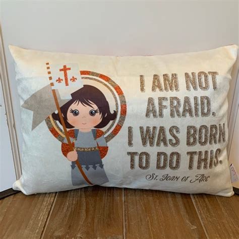 Saint Joan Of Arc Pillow Baptism Gift I Am Not Afraid I Was Etsy