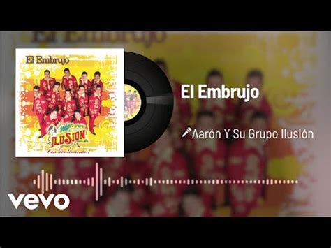 Aar N Y Su Grupo Ilusi N El Embrujo Audio Youtube