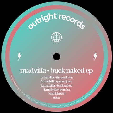 Stream MADVILLA Buck Naked By MADVILLA Listen Online For Free On SoundCloud