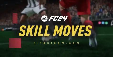 Fc 24 Skill Moves