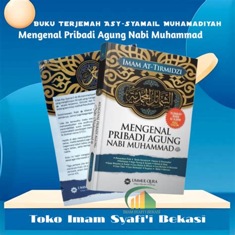 Promo Buku Asy Syamail Al Muhammadiyah Mengenal Pribadi Agung Nabi