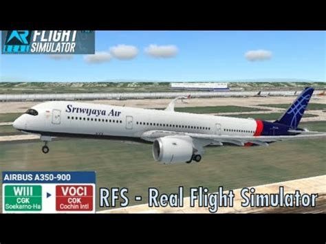 Rfs Real Flight Simulator Soekarno Hatta To Cochin Airport New