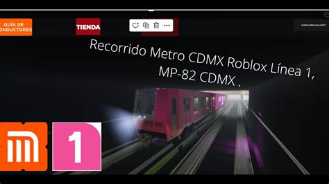 Roblox recorrido Metro CDMX Línea 1 MP 82 CDMX YouTube