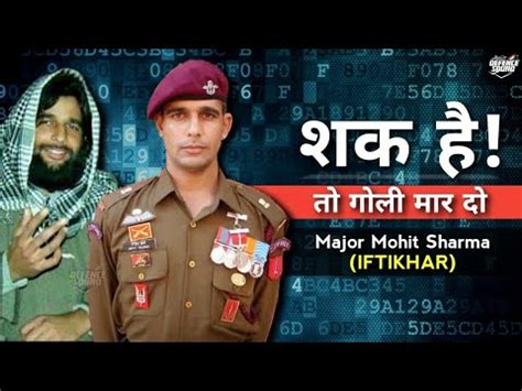 Mohit Nahi Sir IFTIKHAR Story Of Brave Major Mohit Sharma PARA SF