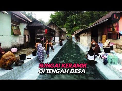 Sungai Keramik Desa Sawai Maluku Tengah Yang Sangat Mempesona YouTube