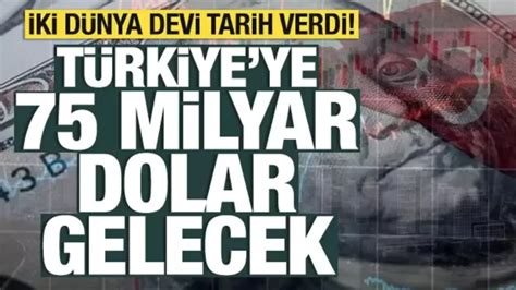 Ki D Nya Devi Tarih Verdi T Rkiye Ye Milyar Dolar Gelecek