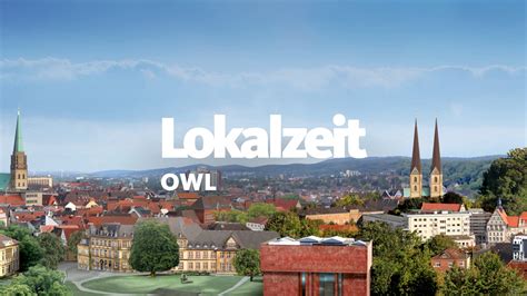 Lokalzeit Owl Lokalzeit Fernsehen Wdr