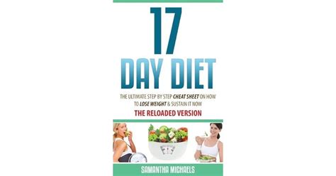 17 Day Diet The Ultimate Step By Step Cheat Sheet On How To Lose Weight And Sustain It Now By