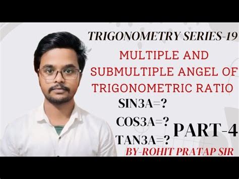 Class 19 Multiple And Submultiple Angel Of Trigonometric Ratio