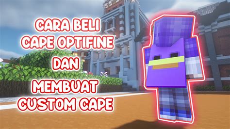 Cara Beli Cape Optifine Dan Membuat Custom Cape Secuil Minecraft