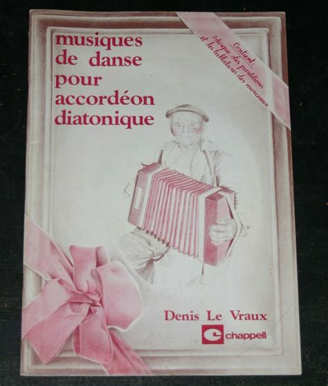 Musiques De Danse Pour Accordeon Diatonique Denis Le Vrauz Accordian