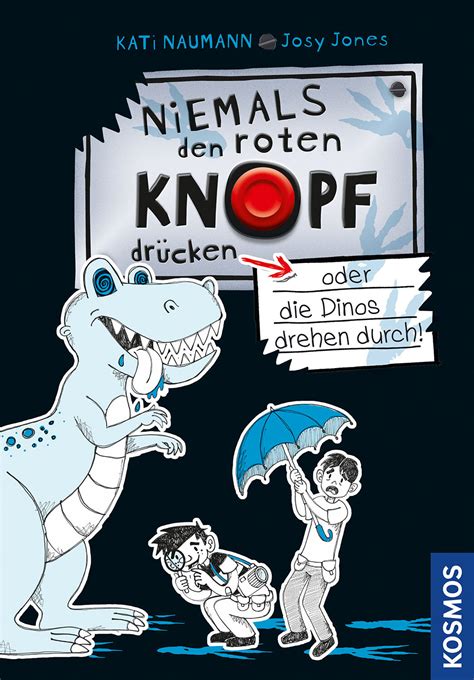 Niemals den roten Knopf drücken 3 oder Dinos drehen durch