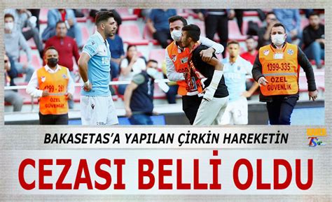 Bakasetas a Yapılan Çirkin Hareketin Cezası Belli Oldu Trabzon Haber