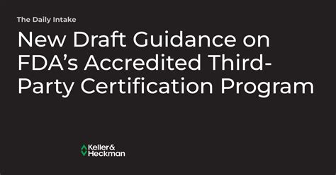 New Draft Guidance On Fdas Accredited Third Party Certification