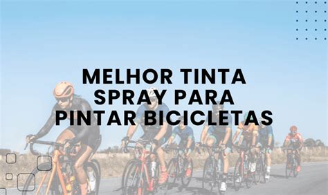 Melhor Tinta Spray para pintar Bicicletas em 2026 | Top 2 do Mercado