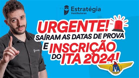 Urgente Sa Ram As Datas De Prova E Inscri O Do Ita Youtube