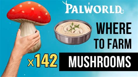 PALWORLD How To Get A BUNCH Of Mushrooms YouTube