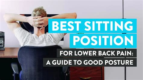 Best Sitting Position for Lower Back Pain and Good Posture