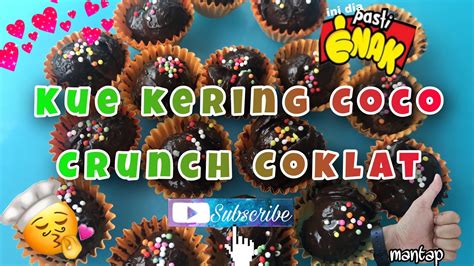 CARA MEMBUAT KUE KERING COCO CRUNCH COKLAT Enak Mudah Dan Murah