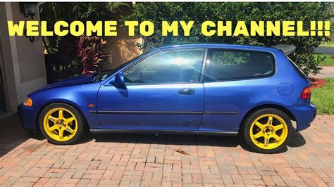 Intro My K K All Motor Civic Eg Si Hatchback Youtube