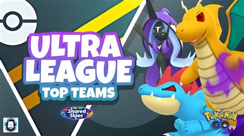 The Best Teams In The Ultra League Pokemon Go Battle League Pvp