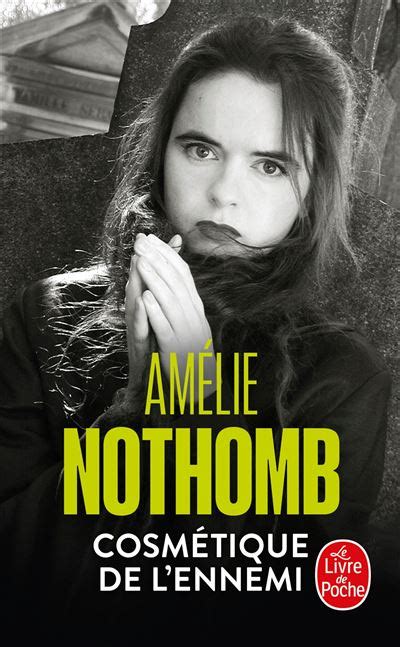 Cosmétique de l ennemi Poche Amélie Nothomb Livre tous les livres