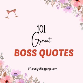 101 Great Boss Quotes: Inspiring Wisdom for Exceptional Leadership