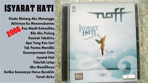 NAFF Full Album Isyarat Hati 2006 YouTube